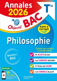 Annales bac ; sujets et corrigés : Philosophie ; Terminale ; Sujets et corrigés (édition 2026)