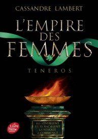 L'empire des femmes Tome 2 : Teneros