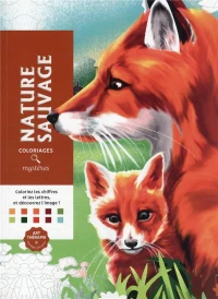 Art-thérapie ; coloriages mystères : nature sauvage