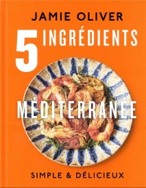 5 ingrédients : Méditerranée