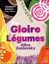 à la gloire des légumes