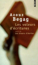 Les voleurs d'écritures ; les tireurs d'étoiles