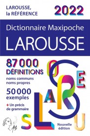 Dictionnaire maxipoche Larousse (édition 2022)