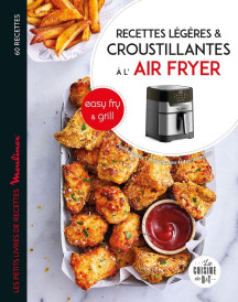 Recettes croustillantes et légères avec easy fry & grill