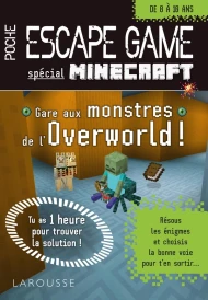 Escape Game spécial Minecraft : Gare aux monstres de l'Overworld !