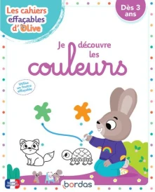 Les cahiers effaçables d'Olive : mes premières couleurs ; à partir de 3 ans