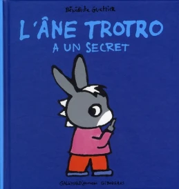 L'âne Trotro a un secret