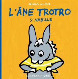 L'âne Trotro s'habille