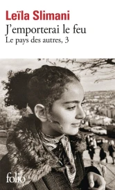 Le pays des autres Tome 3 : J'emporterai le feu