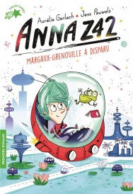 Anna Z42 : Margaux-Grenouille a disparu