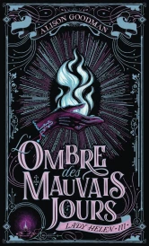Lady Helen Tome 3 : L'ombre des mauvais jours