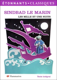 Les mille et une nuits ; Sindbad le marin