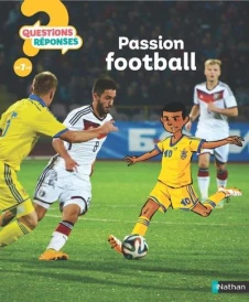 Questions réponses 7+ : passion football