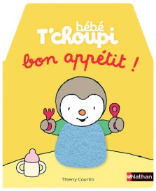 Bébé T'choupi : Bébé t'choupi à table ; bon appétit