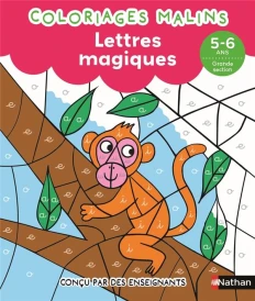 Coloriages malins : Lettres magiques ; GS