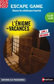 L'énigme des vacances : Escape game : Dans le château hanté ; De la 5e à la 4e