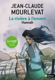 La rivière à l'envers Tome 2 : Hannah