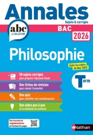 Annales ABC du bac ; sujets & corrigés : Philosophie ; Terminale (édition 2026)