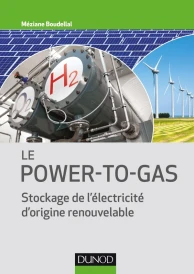 Le "power-to-gas" ; stockage de l'électricité d'origine renouvelable