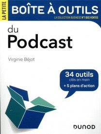 La petite boîte à outils des podcasts (2e édition)