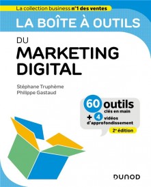 La boîte à outils : du marketing digital (2e édition)