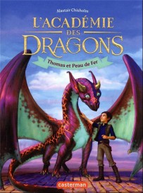 L'académie des dragons t.1 : Thomas et Peau de Fer