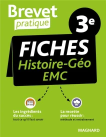 Brevet pratique : fiches histoire-géographie-EMC ; 3e