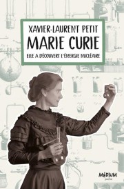 Marie Curie ; elle a découvert l'énergie nucléaire