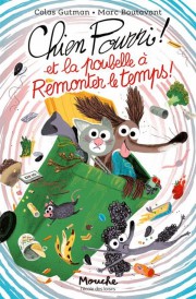 Chien pourri et la poubelle à remonter le temps