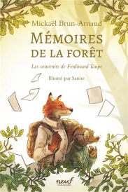 Mémoires de la forêt Tome 1 : Les Souvenirs de Ferdinand Taupe (prix Sorcières Carrément Passionnant mini 2023)