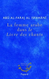 La femme arabe dans le livre des chants