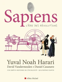 Sapiens Tome 4 : L'ère des révolutions
