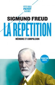 La répétition ; mémoire et compulsion