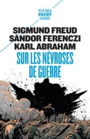 Sur les névroses de guerre (préface Guillaume Piketty)