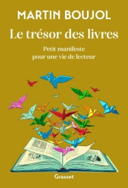 Le trésor des livres : Petit manifeste pour une vie de lecteur