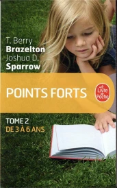 Points forts t.2 ; de 3 a 6 ans