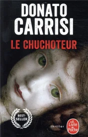 Le chuchoteur t.1 (prix catégorie policiers-thrillers des lecteurs du Livre de poche 2011)