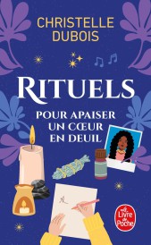 Rituels pour apaiser un coeur en deuil