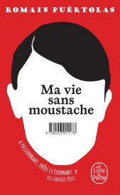 Ma vie sans moustache