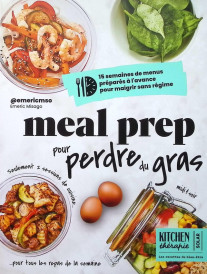 Kitchen thérapie : Meal Prep pour perdre du gras