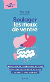 Mes petits doc' santé : Soulager les maux de ventre