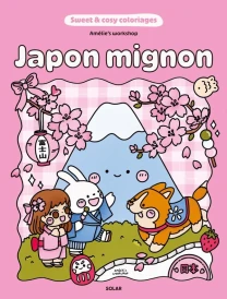 Sweet & cosy coloriages : Japon mignon