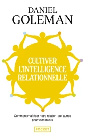Cultiver l'intelligence relationnelle