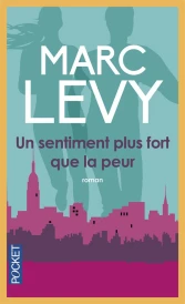 Un sentiment plus fort que la peur