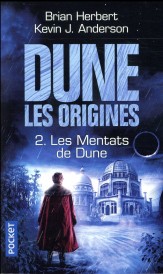 Dune - les origines t.2 ; les Mentats de Dune
