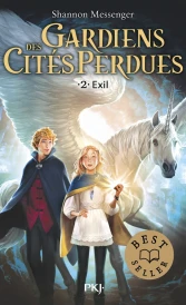 Gardiens des cités perdues Tome 2 : l'exil