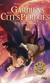 Gardiens des cités perdues t.3 ; le grand brasier