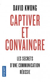 Captiver et convaincre