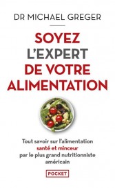 Soyez l'expert de votre alimentation