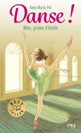 Danse ! Tome 1 : Nina, graine d'étoile